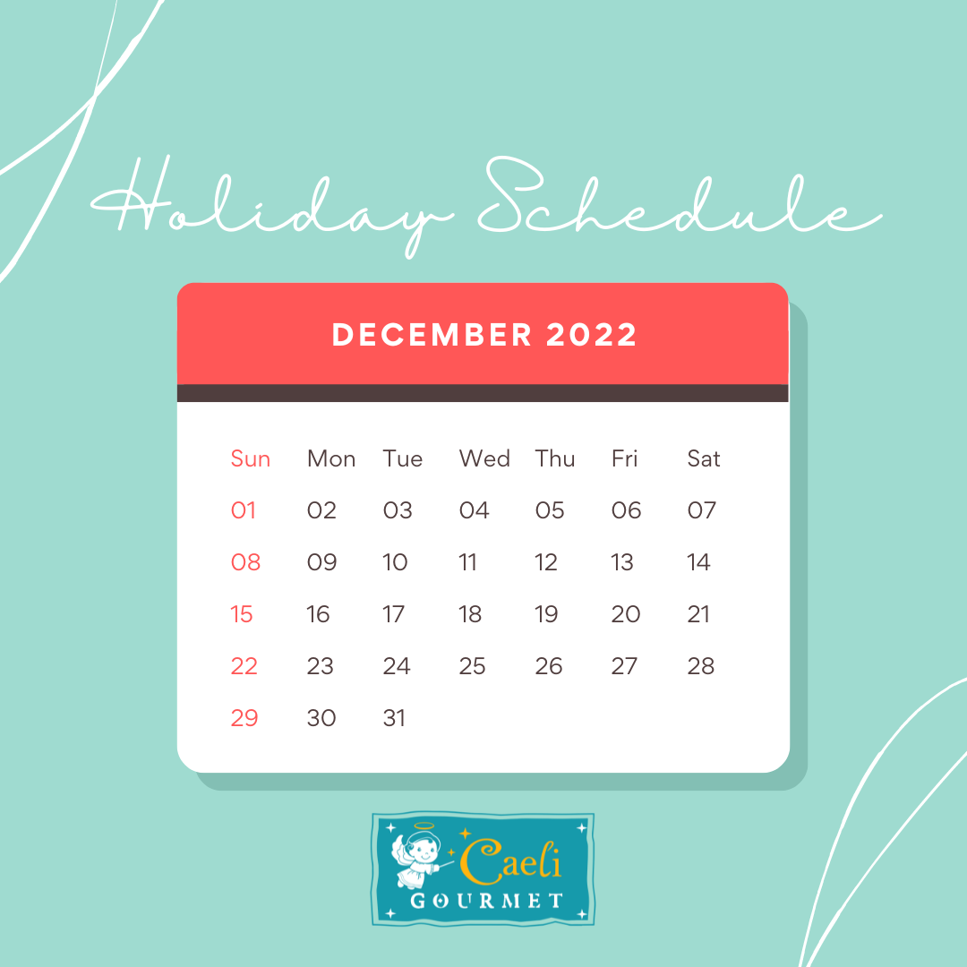 Caeli Gourmet Holiday Schedule